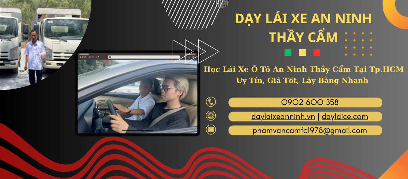 DẠY LÁI XE AN NINH THẦY CẨM